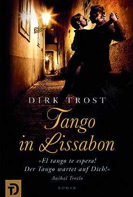 Tango in Lissabon - Dirk Trost